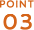 POINT 03